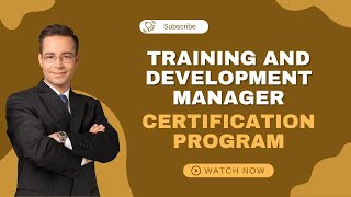 Training and Development Manager Certification Program