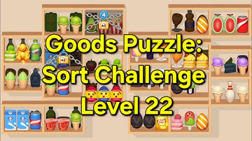 Goods Puzzle: Sort Challenge - Level 22 Goods Sorting
