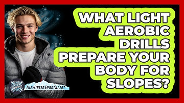 What Light Aerobic Drills Prepare Your Body For Slopes?