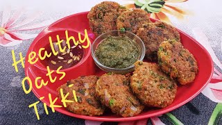 Healthy Oats Tikki Recipe/ Veg Cutlet Recipe