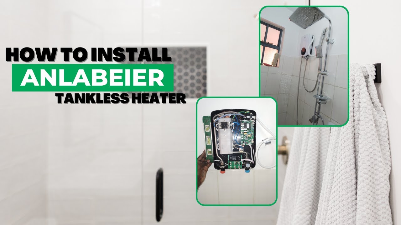 How to Install Anlabeier Tankless Heater|Tankless heater Installation -  YouTube