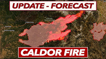 Update and Forecast for Caldor Fire, Red Flag Warning, and Threat to Lake Tahoe Area