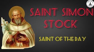 Saint Simon Stock | History of the Scapular of Mount Carmel | Story of Saints