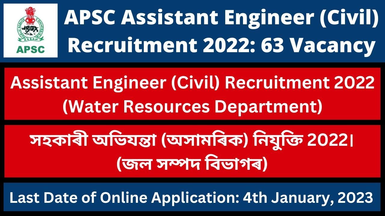 APSC Assistant Engineer (Civil) Recruitment 2022 63 Vacancy [Water