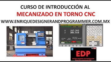 Curso de introducción al mecanizado en torno CNC parte 1