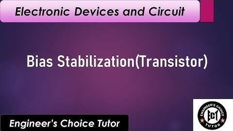 Bias Stabilization | Transistor