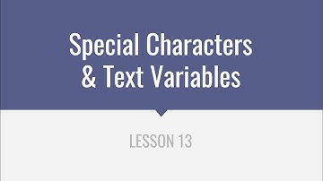 Special Characters & Text Variables