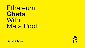 Ethereum Chats: Meta Pool mpETH with Co-Founder Claudio Cossio