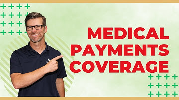 Auto Insurance : Medical Payments Coverage