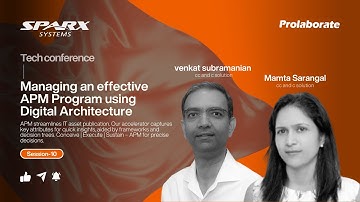 Session 10 : Managing an effective APM Program using Digital Architecture