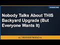 Nobody Talks About THIS Backyard Upgrade (But Everyone Wants It)