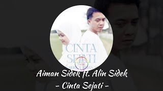 Aiman Sidek ft. Alin Sidek - Cinta Sejati (Lyrics Music Video)