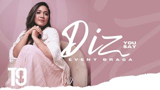 Diz (You Say) | Eveny Braga - [COVER]