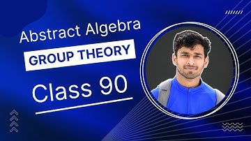 Group Theory Class 90 | Free complete course | | IIT-JAM 2023 | VY Sir