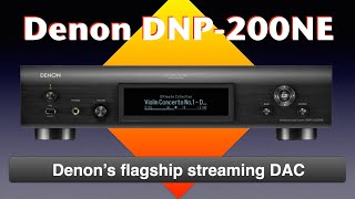 Denon’s Flagship streaming DAC: DNP2000NE