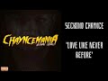 Seckond Chaynce - Love Like Never Before [Lyric Video]