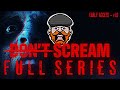 Don't Scream Complete Series 🎮 | From Early Access to Version 1.0 - An Epic Adventure