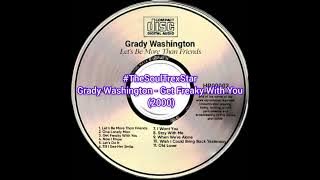 Grady Washington - Get Freaky With You (2000) @DaSoulfulPlayList