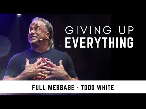 Giving Everything for Jesus - Todd White