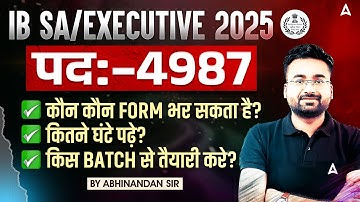 IB Security Assistant Recruitment 2025  | IB SA Form Fill Up 2025  | IB SA Study Plan & Batch