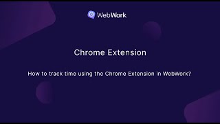 How To Track Time Using The Chrome Extension In Webwork?