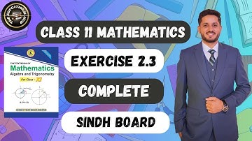 Exercise 2.3 Complete | Class 11  New Mathematics | Sindh Board | Unit 2 - Matrices & Determinants.
