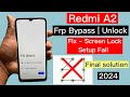 Redmi A2 Frp Bypass Android 13 / Screen lock Set Up Fail Solution 2024