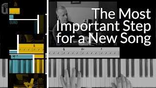 The Most Important Step When Learning A New Song