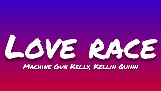 Machine Gun Kelly ft. Kellin Quinn- Love Race (Lyrics)