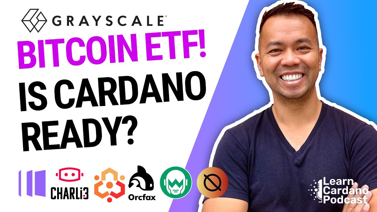 Is Cardano Ready for Grayscale BTC ETF? Cardano ADA News Update, 30th Aug  2023