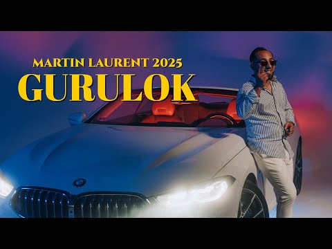 MARTIN LAURENT 2025 X GURULOK Official Music Video 4K 