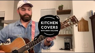 Face of an Angel (Vince Gill Cover) | Kitchen Covers with Drew Holcomb