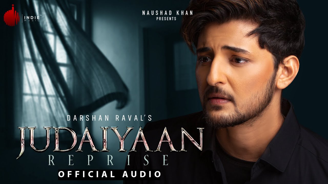 Judaiyaan Reprise Official Audio  Judaiyaan Album  Darshan Raval  Rashmi Virag  Naushad Khan