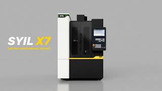 The new SYIL X7 — high-performance CNC machining, redefined.