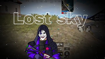 Lost sky (60FPS MONTAGE ♥️) SAMSUNG A3,A5,A6,A7,J2,J5,J7,S5,S6,S7,59,A10,A20,A30,A50,A70