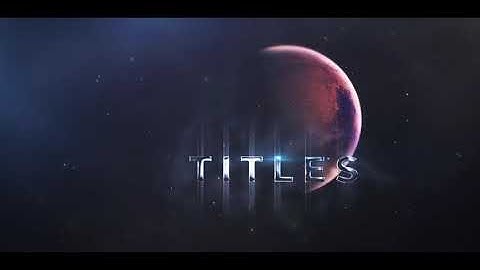 Space Journey - Titles Logo Opener