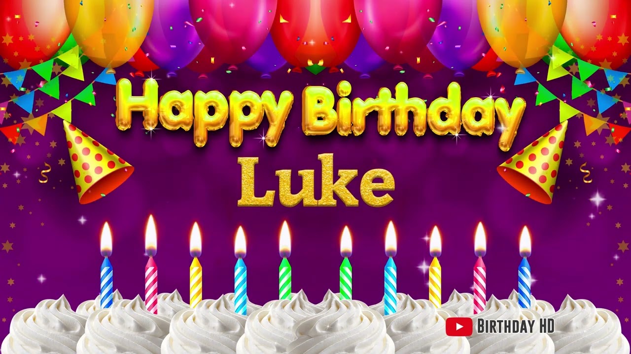 Luke Happy birthday To You - Happy Birthday song name Luke 🎁