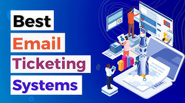 Best Email Ticketing Systems | WordPress Email Ticketing System