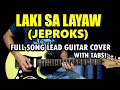 Laki sa layaw jeproks  mike hanopol  full song lead guitar covertutorial with tabs