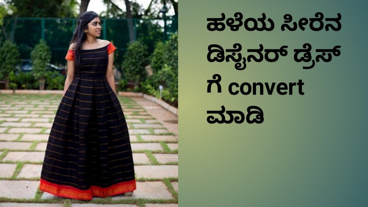 How to cutting long dress in old saree # old saree convert into long dress  in Kannada - YouTube