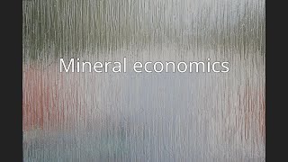 Mineral economics