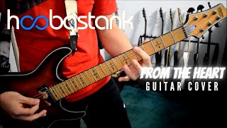 Hoobastank - From The Heart (Guitar Cover)