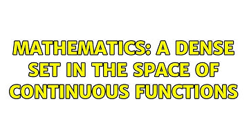 Mathematics: A dense set in the space of continuous functions