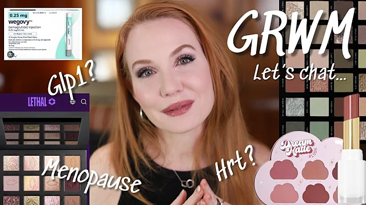 GRWM & Chit Chat | New Makeup, Tough Times & Real Conversations