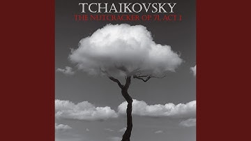 The Nutcraker, Act I, Scene II, Op. 71: Journey Through the Snow