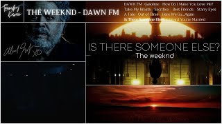 The Weeknd - Is There Someone Else? [Vietsub + Lyrics]