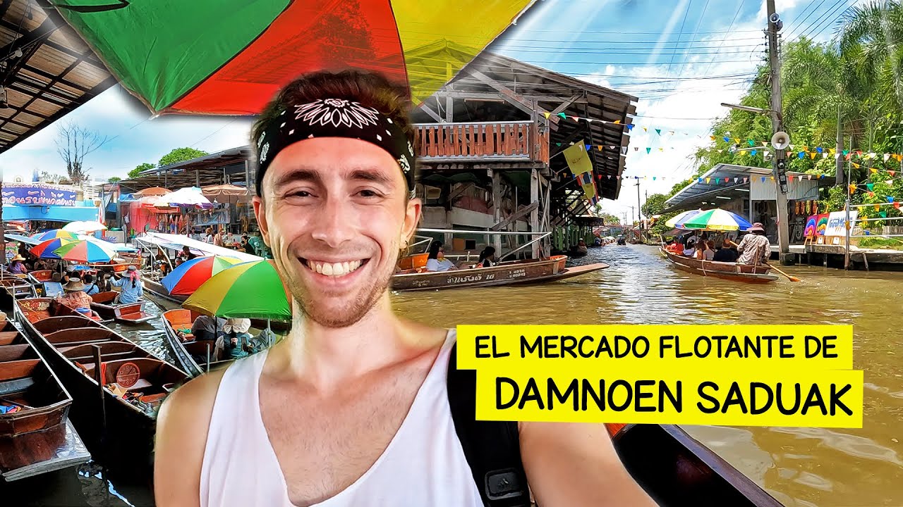 El mercado flotante más famoso de Tailandia | DAMNOEN SADUAK