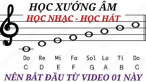 Cách Học Xướng Âm Nhanh Nhất Bài 1 Cho Người Mới study music