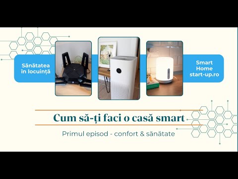 Cum să-ți faci o casă smart, ep 2: confort și sănătate