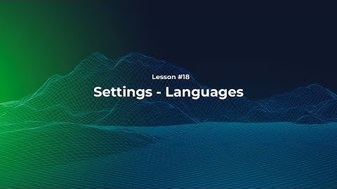 Lesson #18 – Settings: Languages | TruBuy